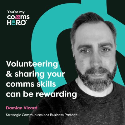 Volunteering and sharing your comms skills can be rewarding – Damian Vizard